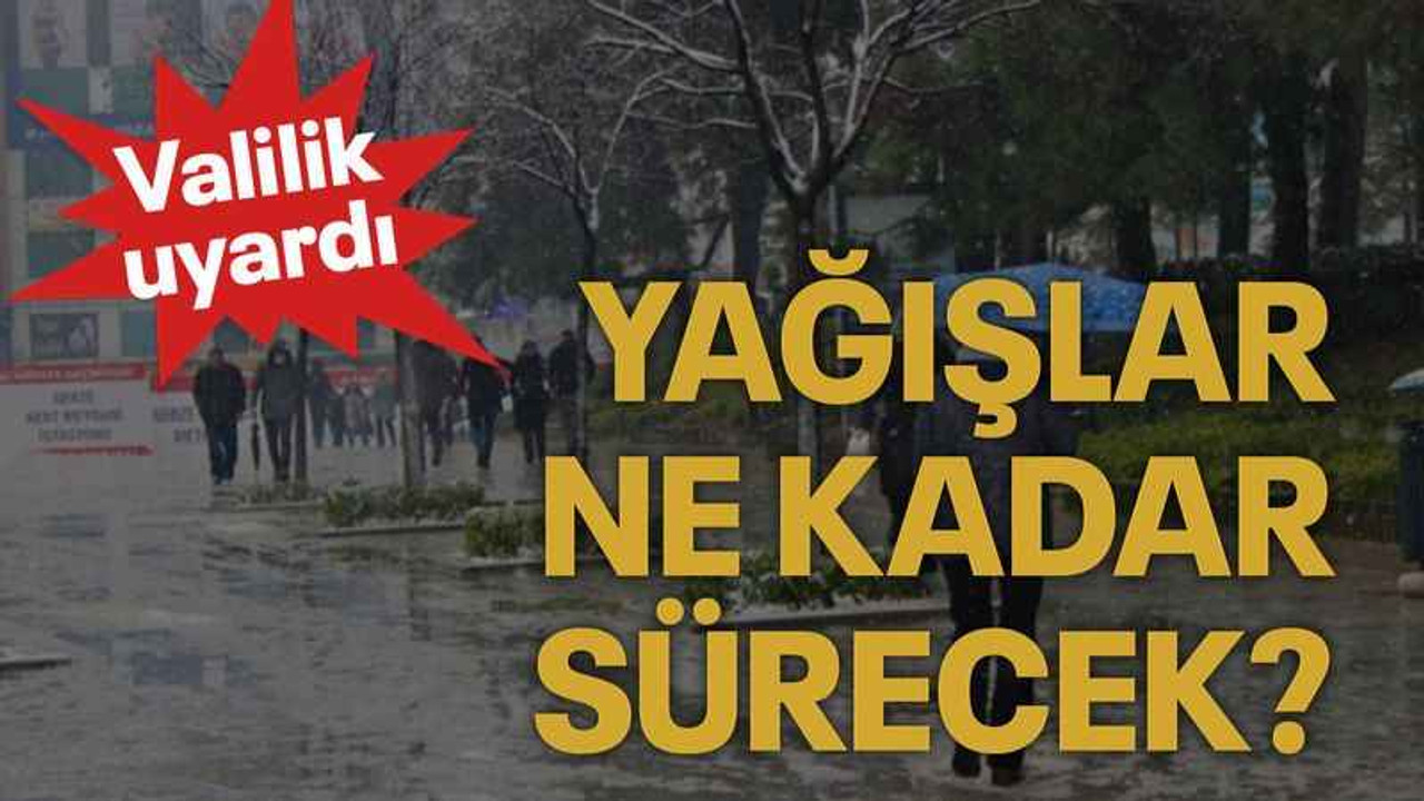 Yağışlar ne kadar sürecek?